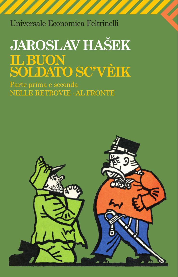 Il buon soldato Sc'vèik. volume I. Parte prima e parte seconda