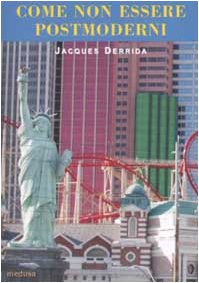 Come non essere postmoderni.“Post”, “neo” e altri ismi