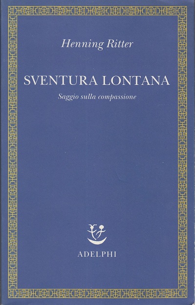Sventura lontana. Saggio sulla compassione