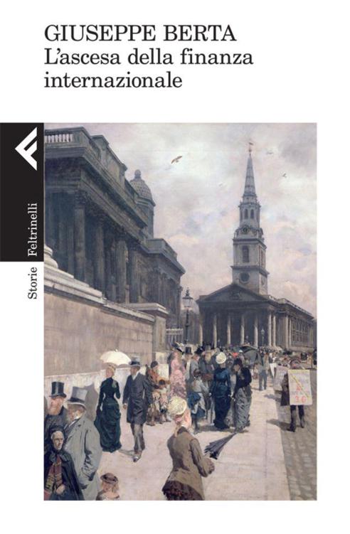 L'ascesa della finanza internazionale (Storie) (Italian Edition)