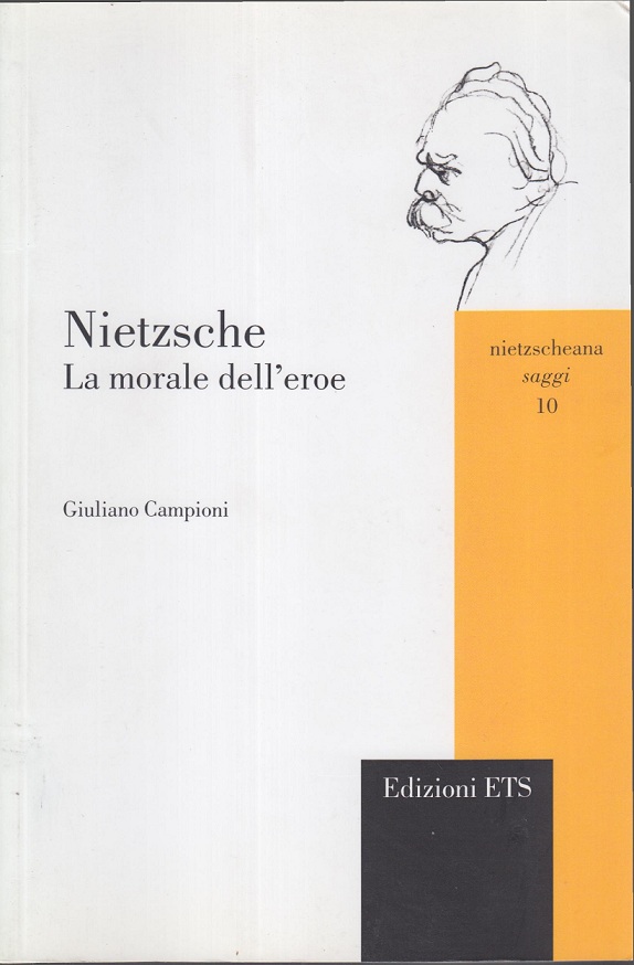 Nietzsche. La morale dell'eroe