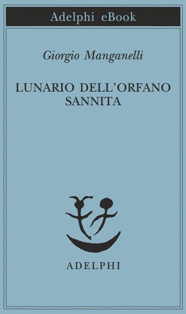 Lunario dell'orfano sannita (Piccola biblioteca Adelphi) (Italian Edition)