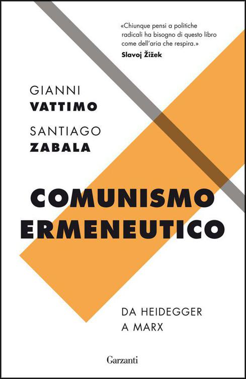 Comunismo ermeneutico: Da Heidegger a Marx (Italian Edition)