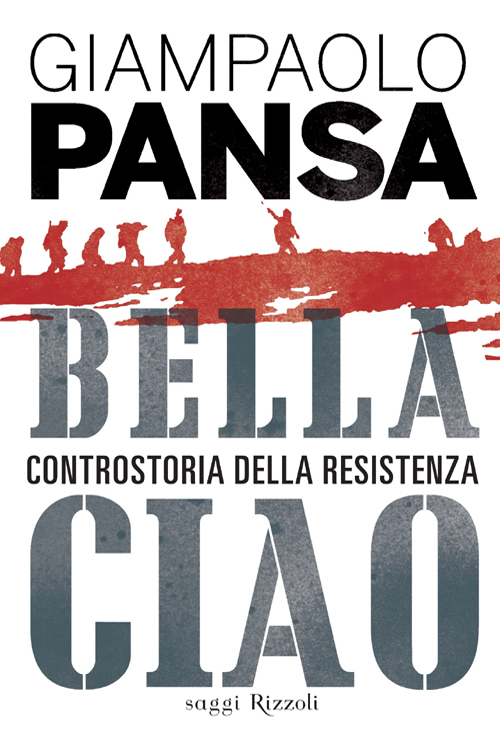 Bella ciao. Controstoria della Resistenza (2014)