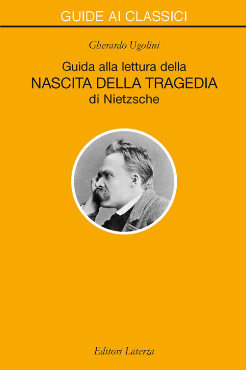 Guida alla lettura della «Nascita della Tragedia» di Nietzsche (Italian Edition)