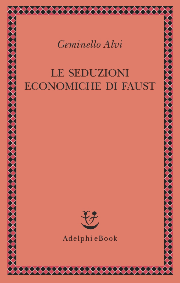 Le seduzioni economiche di Faust