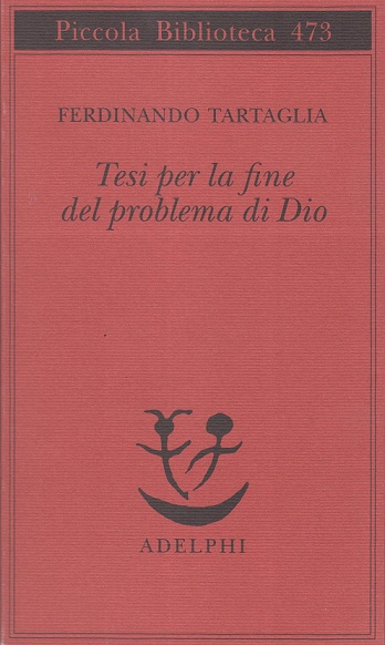 Tesi per la fine del problema di Dio