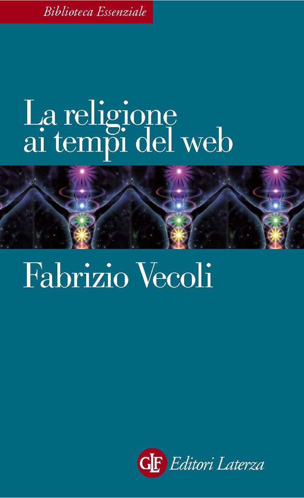 La religione ai tempi del web (Biblioteca Essenziale Laterza) (Italian Edition)